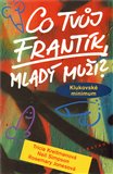 Co tvůj frantík, mladý muži? (Klukovské minimum) - obálka