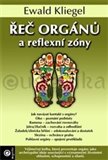 Řeč orgánů a reflexní zóny (Jaký hlubší význam mají různé části těla) - obálka
