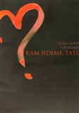 Kam jedeme, tati? - obálka