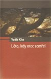 Obálka knihy Léto, kdy otec zemřel