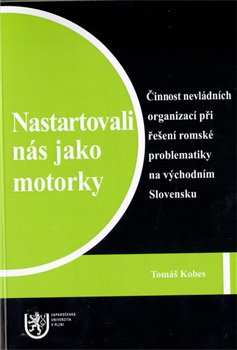 Obálka titulu Nastartovali nás jako motorky