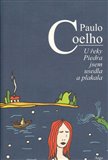 U řeky Piedra jsem usedla a plakala - obálka