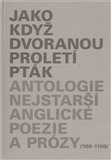 Jako když dvoranou proletí pták (Antologie nejstarší anglické poezie a prózy) - obálka