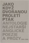 Jako když dvoranou proletí pták