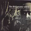 Na křižovatce větrů
