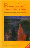 Původ a smysl národního zájmu. (Analýza legitimity jednoho politického konceptu) - obálka