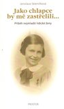 Jako chlapce by mě zastřelili - obálka
