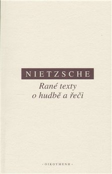 Obálka titulu Rané texty o hudbě a řeči
