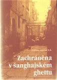 Zachráněna v šanghajském ghettu - obálka