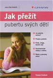 Jak přežít pubertu svých dětí - obálka