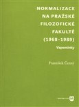 Normalizace na pražské Filozofické fakultě (1968-1989) (Vzpomínky) - obálka