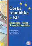 ČESKÁ REPUBLIKA A EU. Ekonomika - Měna - Hospodářská politika - obálka