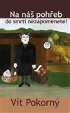 Na náš pohřeb do smrti nezapomenete! - obálka