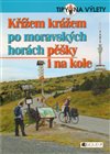 Křížem krážem po moravských horách