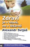 Zdraví je v hlavě, ne v lékárně - obálka