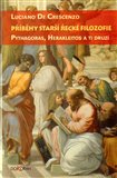 Příběhy starší řecké filozofie. Pythagoras, Herakleitos a ti druzí - obálka