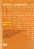 Charakteristiky současných slovanských jazyků v historickém kontextu (Jazyky v komparaci 2) - obálka