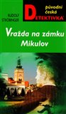 Vražda na zámku Mikulov - obálka