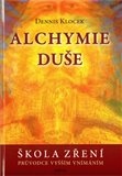 Alchymie duše (Průvodce vyšším vnímáním) - obálka