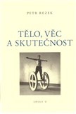 Tělo, věc a skutečnost - obálka