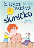S kým vstává sluníčko? - Hádanky a doplňovačky - obálka