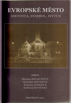 Obálka titulu Evropské město. Identita, symbol, mýtus