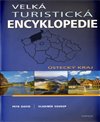 Velká turistická encyklopedie - Ústecký kraj