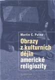 Obrazy z kulturních dějin americké religiozity - obálka