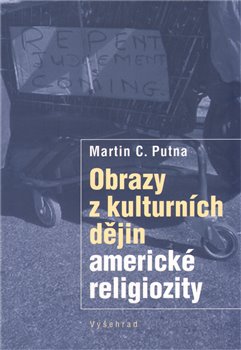 Obálka titulu Obrazy z kulturních dějin americké religiozity