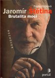 Štětina Jaromír - Brutalita moci - obálka