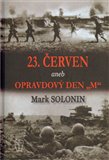 23. červen aneb Opravdový den 'M' - obálka