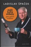 Malá kniha etikety - pro celou rodinu - obálka