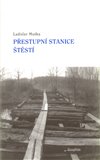 Přestupní stanice štěstí - obálka
