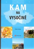 Kam na Vysočině - obálka