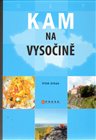 Kam na Vysočině