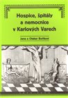 Hospice, špitály a nemocnice v Karlových Varech