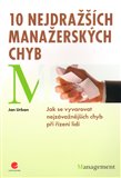 10 nejdražších manažerských chyb (Jak se vyvarovat nejzávažnějších chyb při řízení lidí) - obálka