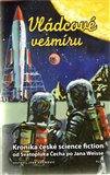 Vládcové vesmíru (Kronika české science fiction) - obálka