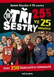 Tři sestry – 25 let ve 25 obrazech - obálka