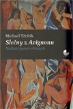 Slečny z Avignonu (Nutkavé psaní o obrazech) - obálka