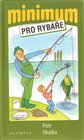 Minimum pro rybáře