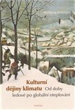 Kulturní dějiny klimatu (Od doby ledové po globální oteplování) - obálka