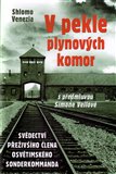 V pekle plynových komor (autentické svědectví přeživšího člena osvětimského sonderkommanda) - obálka