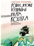 Podivuhodné vyprávění bývalého piráta Kolíska - obálka