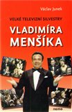 Velké televizní Silvestry Vladimíra Menšíka - obálka