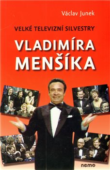 Obálka titulu Velké televizní Silvestry Vladimíra Menšíka