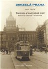 Tramvaje a tramvajové tratě 1. díl