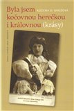 Byla jsem kočovnou herečkou i královnou (krásy) - obálka