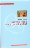 Victor Hugo v politické aréně - obálka