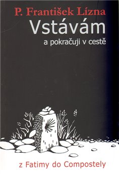 Obálka titulu Vstávám a pokračuji v cestě